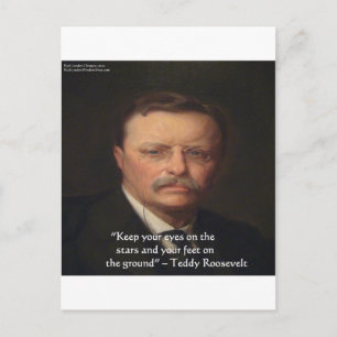 Teddy Roosevelt "Füße auf dem Boden" Weisheitszita Postkarte