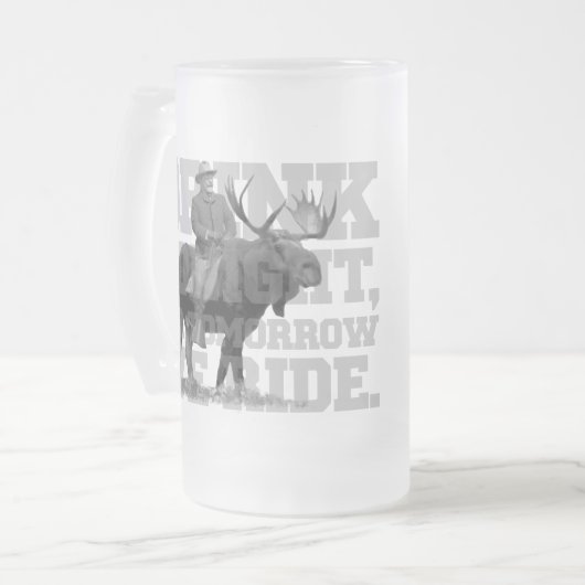 Teddy Roosevelt-Getränk heute Abend Mattglas Bierglas (Vorderseite Links)