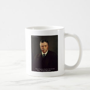 Teddy Roosevelt "Glaube an sich selbst" Zitat Gesc Kaffeetasse