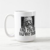 Teddy Roosevelt: Glauben Sie, dass Sie können Kaffeetasse (Links)