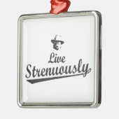 Teddy Roosevelt Live Strenuous Ornament Aus Metall (Links)
