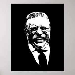 Teddy Roosevelt -- Schwarzweiss Poster