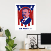 Teddy Roosevelt — Unser Präsident Poster (Heimbüro)