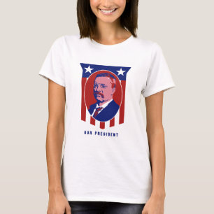 Teddy Roosevelt -- Unser Präsident T-Shirt