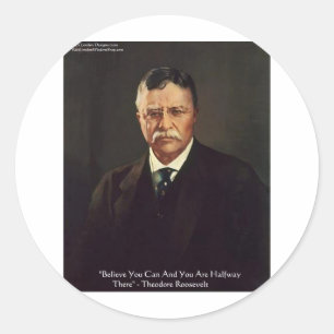 Teddy Roosevelt zitiert Geschenke/T-Shirts zum Sel Runder Aufkleber