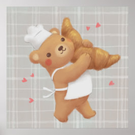 Teddy the Baker mit Croissant Poster