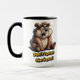Teddybär nicht ärgern - Charme und Humor  Tasse