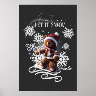 TeddyBear Snowboard/Shred Poster