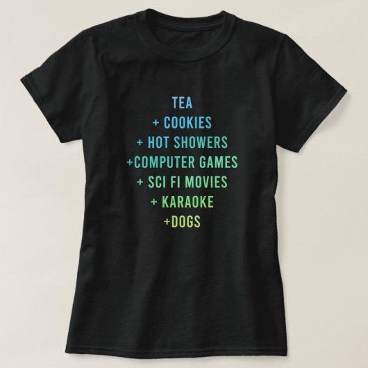 "Tee + Cookies + Hot Showers + Computerspiele" T-Shirt (Design vorne)