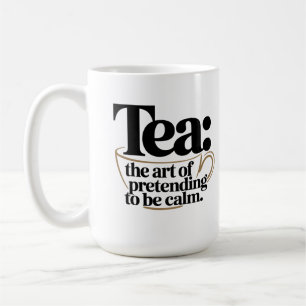 Tee: Die Kunst, so zu tun, als sei sie ruhig Kaffeetasse