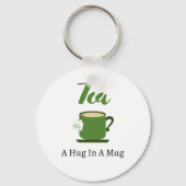 Tee einen Schluck in einem Schlüsselanhänger der T (Vorderseite)