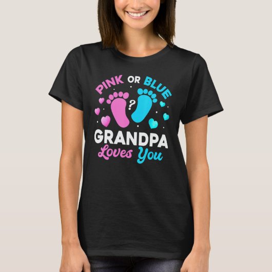 Tee Gender Reveal Baby Pink Or Blue Grandpa Loves  (Vorderseite)