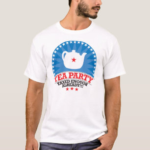 TEE, genug bereits besteuert Party T-Shirt