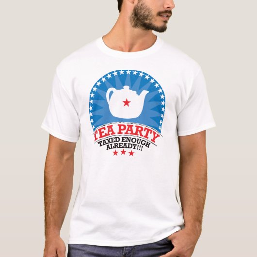 TEE, genug bereits besteuert Party T-Shirt (Vorderseite)