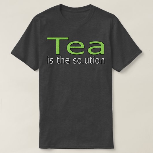 Tee ist das Lösungsangebot (Design vorne)