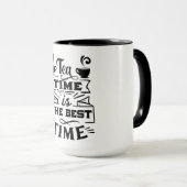 Tee ist die beste Zeit - Sip und Savor Tasse (VorderseiteRechts)
