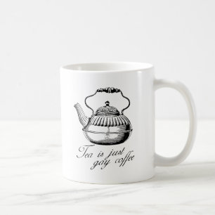 Tee ist einfach schwuler Kaffee Kaffeetasse