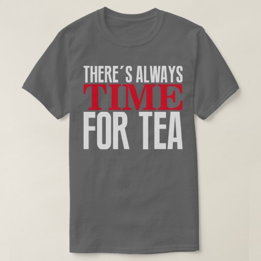 Tee ist immer Zeit (Design vorne)
