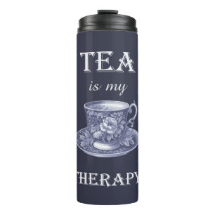 Tee ist mein therapeutischer Tumbler Thermosbecher