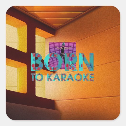 TEE Karaoke geboren Quadratischer Aufkleber (Vorderseite)
