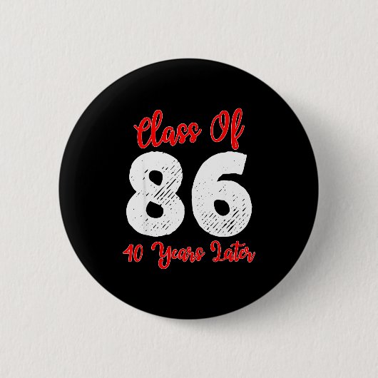 Tee-Klasse 1986 40. Wiedervereinigung hoch Button (Vorderseite)