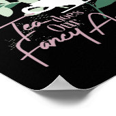 Tee leistet unsere extravagante Hilfe Poster (Ecke)