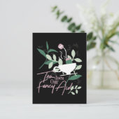 Tee leistet unsere extravagante Hilfe Postkarte (Stehend Vorderseite)