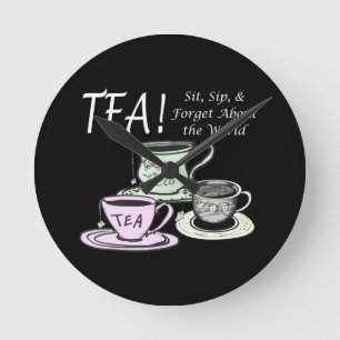 Tee-Lover-Positivitätssatz - Sit Sip Vergessen Runde Wanduhr