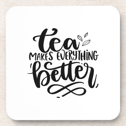 Tee macht alles zu einem besseren Zitat Getränkeuntersetzer (Vorderseite)