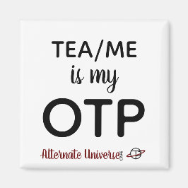 Tee/Me ist mein OTP-Magnet Magnet