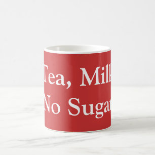 Tee, Milch, kein Zucker Kaffeetasse