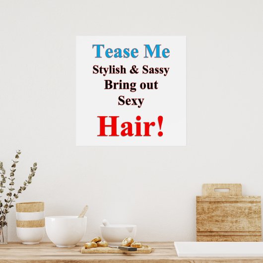 Tee mir Hair Poster Matte (Küche)