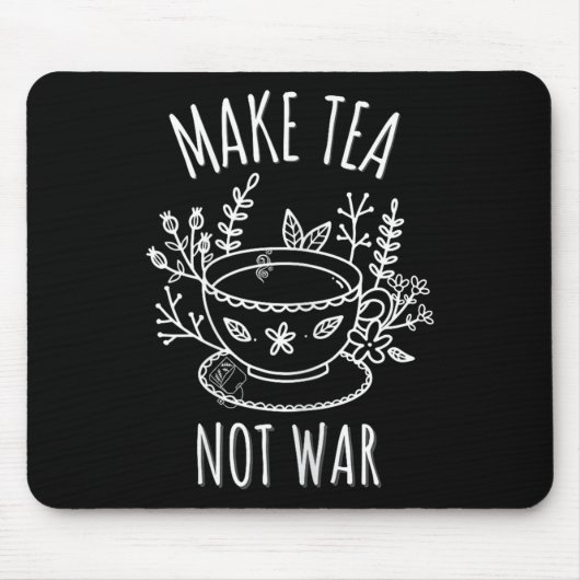 Tee-nicht-Krieg-Doodle-Kunst Tee Drinker Zitat Mousepad (Vorne)