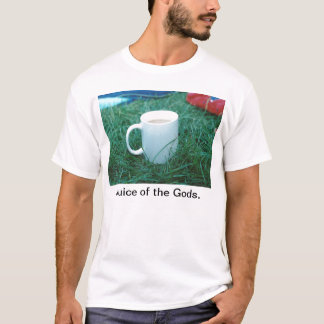 Tee, Saft der Götter T-Shirt