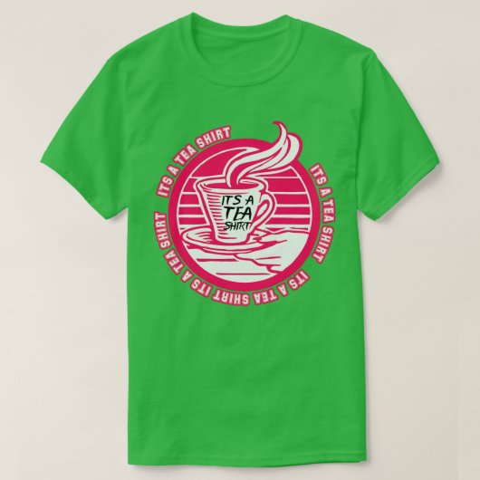 Tee-Shirt Tea Shirt Tea Lover Tea Addict Shi (Design vorne)