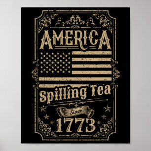 Tee-Spilling seit 1773 4. Juli Geschenk Poster