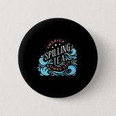 Tee-Spilling seit 1773 - Sonniger Unabhängigkeitst Button (Vorderseite)