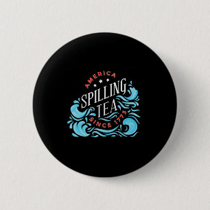 Tee-Spilling seit 1773 - Sonniger Unabhängigkeitst Button