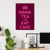 Tee trinken und Kuchen essen Poster (Heimbüro)