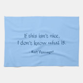 Tee-Tuch - Vonnegut dieses ist nett Handtuch (Horizontal)