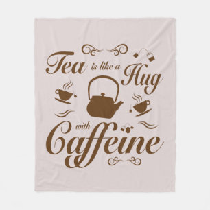 Tee-Umarmungen und Koffein-Design für Teeliebhaber Fleecedecke