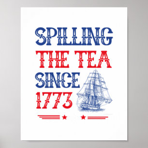Tee verschütten seit 1773 4. Juli Vintage Poster