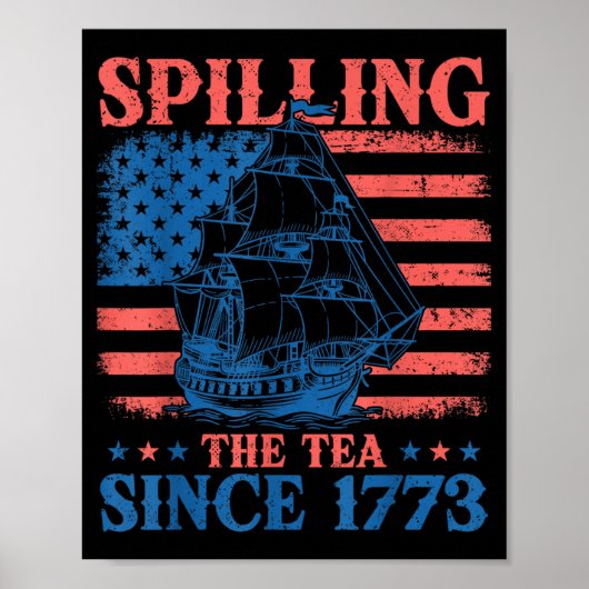 Tee Verschütten Seit 1773 Geschichtslehrer 4. Poster (Vorne)