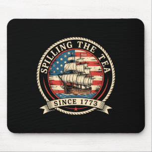 Tee verschütten seit 1773 Lustiger 4. Juli Amer Mousepad