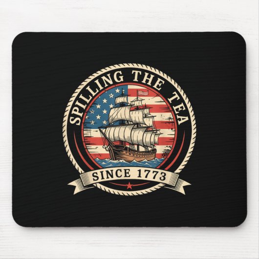 Tee verschütten seit 1773 Lustiger 4. Juli Amer Mousepad (Vorne)