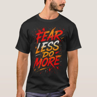 Tee „Weniger Angst, mehr Tat“