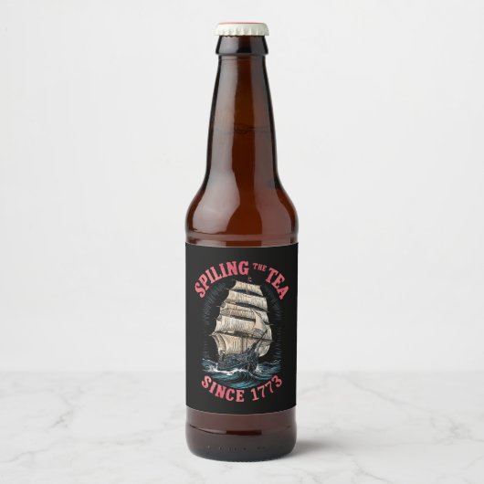 Teeausbreitung Seit 1773 4. Juli Bierflaschenetikett (Vorderseite)