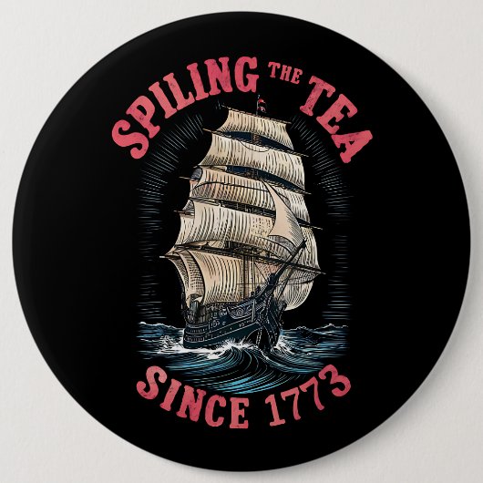 Teeausbreitung Seit 1773 4. Juli Button (Vorderseite)