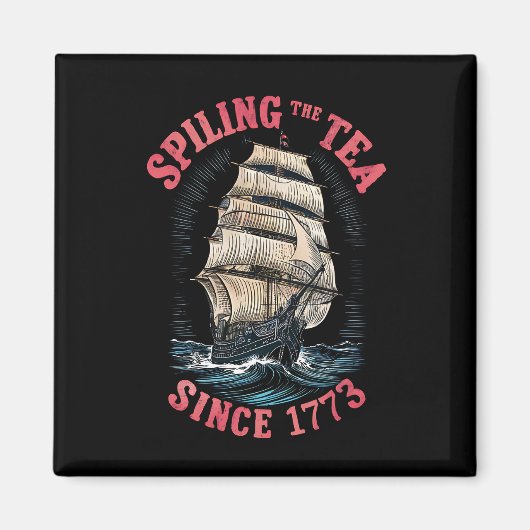 Teeausbreitung Seit 1773 4. Juli Magnet (Vorne)