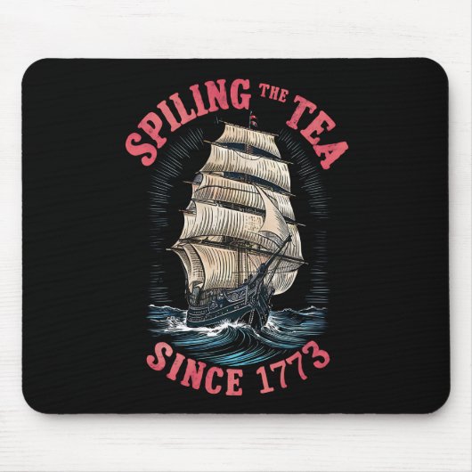 Teeausbreitung Seit 1773 4. Juli Mousepad (Vorne)